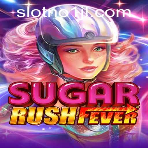 Unveiling the Excitement of SugarRushFever: Gameplay, Strategies, and the Role of NO1JL